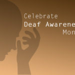 Deaf Awareness Month